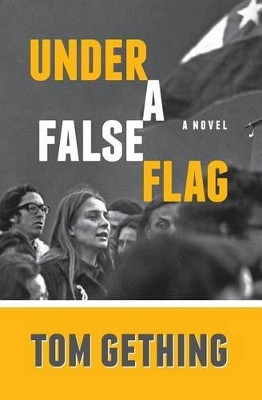 Under a False Flag by Tom Gething 9780985480417