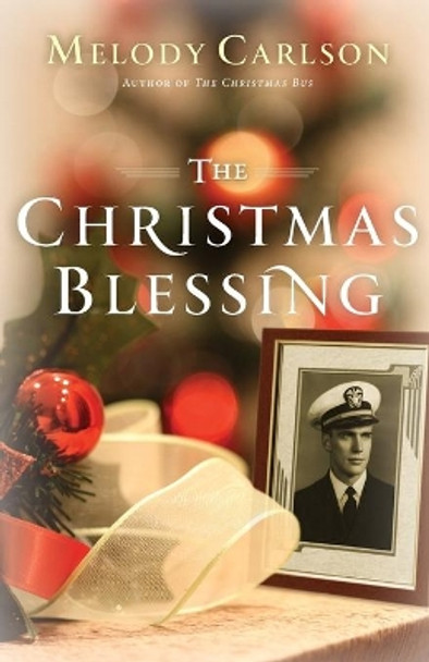 Christmas Blessing by Melody Carlson 9780800737597