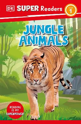 DK Super Readers Level 1 Jungle Animals by DK 9780744071238