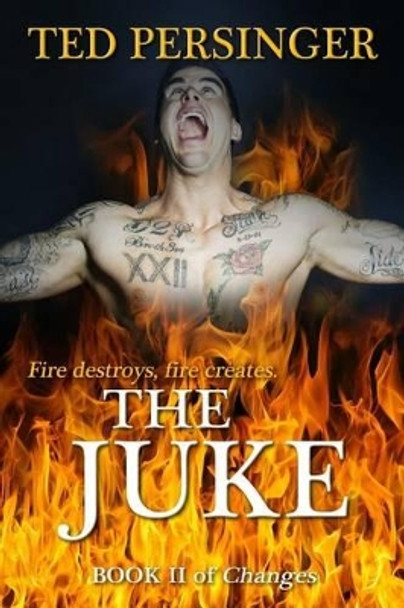 The Juke by Ted Persinger 9780986252143