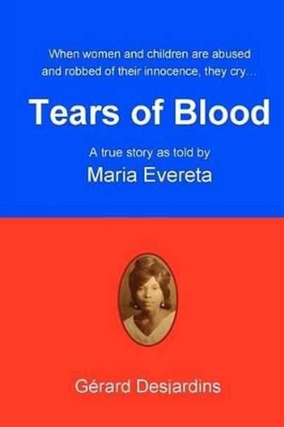 Tears of Blood by Maria Evereta 9780986482526