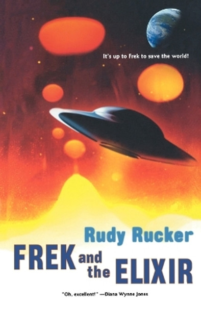 Frek and the Elixir by Rudy Von B Rucker 9780765310590