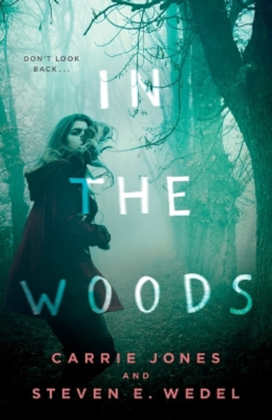 In the Woods by Carrie Jones 9780765336569