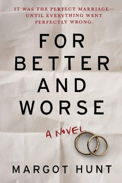 For Better and Worse by Margot Hunt 9780778307907
