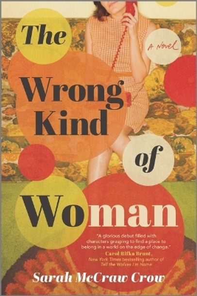 The Wrong Kind of Woman by Sarah McCraw Crow 9780778312314