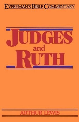 Judges and Ruth by Arthur Lewis 9780802420077