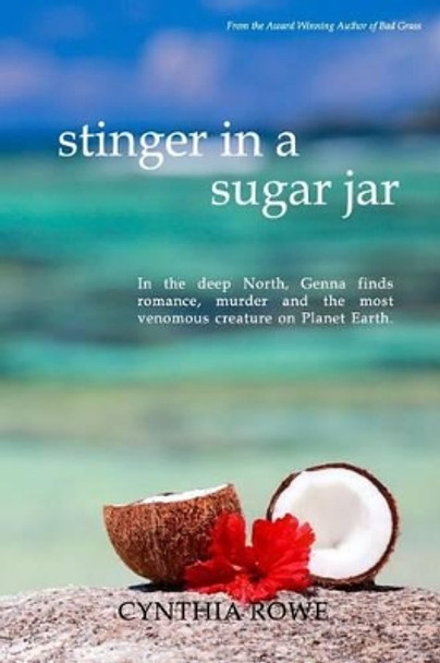 Stinger in a Sugar Jar by Cynthia Rowe 9780987455444