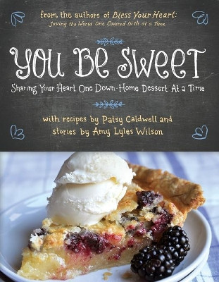 You Be Sweet - Softcover by Patsy Caldwell 9780785250739