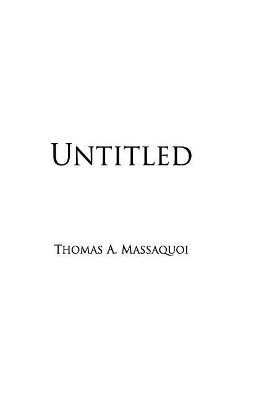 Untitled by Thomas a Massaquoi 9780692824177