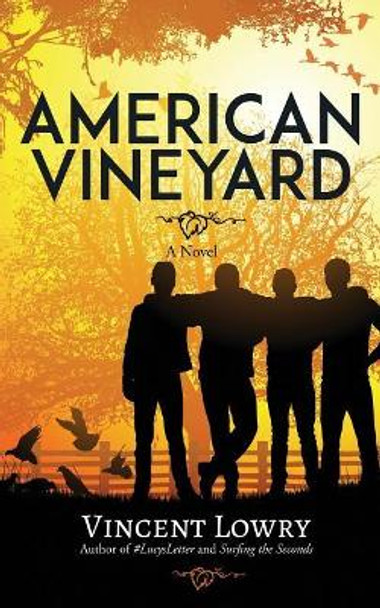 American Vineyard by Vincent Lowry 9780692845844