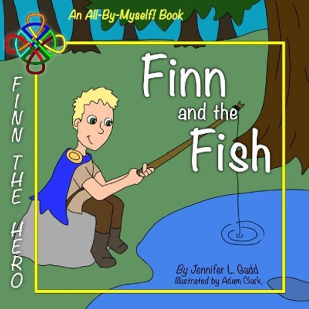 Finn and the Fish by Jennifer L Gadd 9780692958667