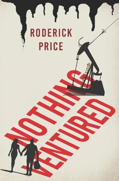 Nothing Ventured by Roderick Price 9780990746652