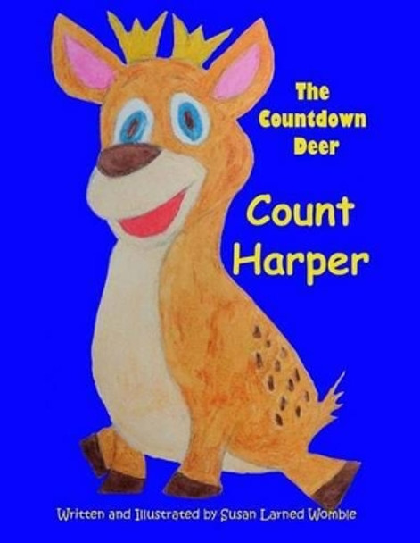 The Countdown Deer Count Harper by Susan Larned Womble 9780990760009