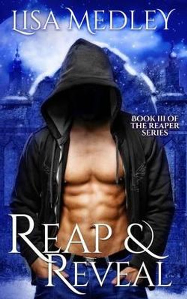 Reap & Reveal by Lisa Medley 9780990885672