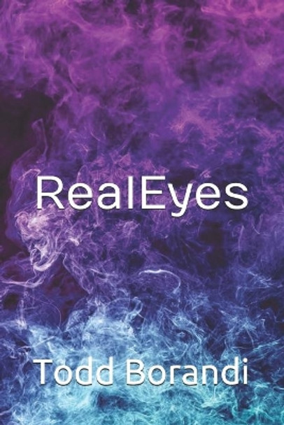 Real Eyes by Todd Borandi 9780578698113