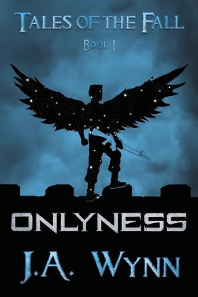 Onlyness by J a Wynn 9780982183717