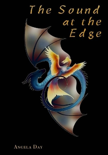 The Sound at the Edge by Angela Day 9780988599543