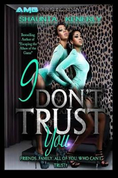 I Don't Trust You by Shaunta Kenerly 9780615899893