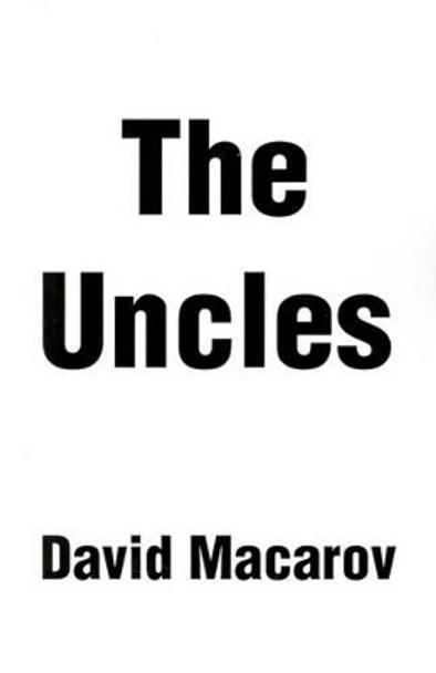 The Uncles by David Macarov 9780595189458