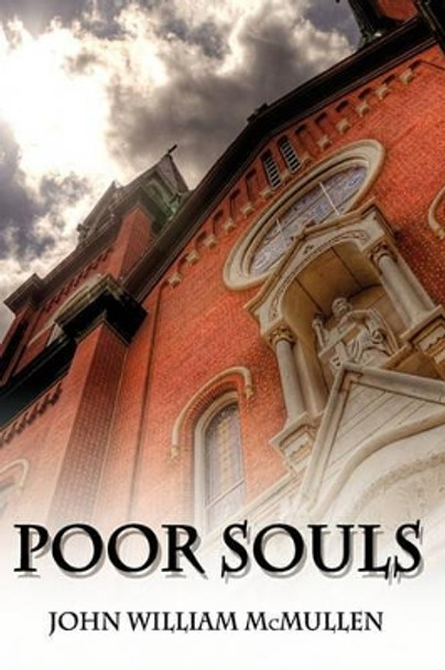 Poor Souls by John William McMullen 9780982625552