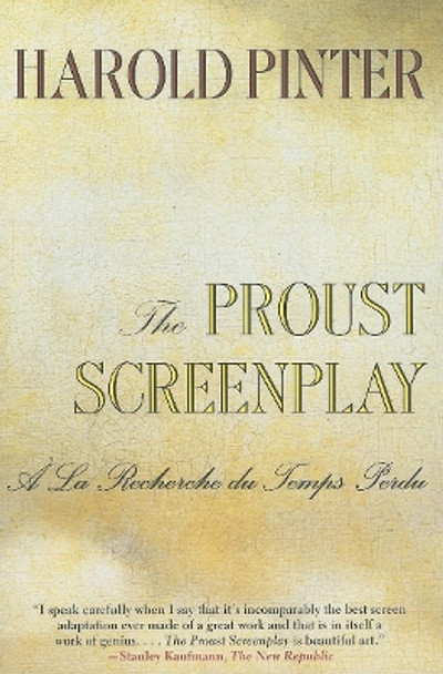 The Proust Screenplay: A la Recherche du Temps Perdu by Harold Pinter 9780802136466