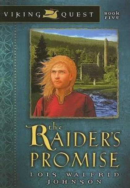 Raider's Promise, The by Lois Walfrid Johnson 9780802431165