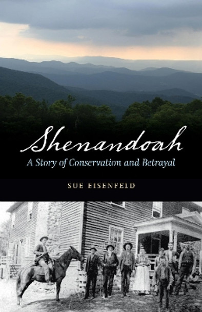 Shenandoah: A Story of Conservation and Betrayal by Sue Eisenfeld 9780803238305