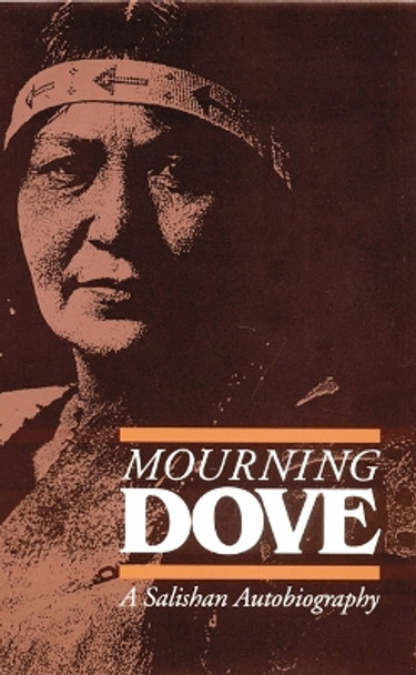 Mourning Dove: A Salishan Autobiography by Jay Miller 9780803282070