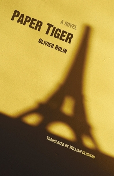 Paper Tiger by Olivier Rolin 9780803289994