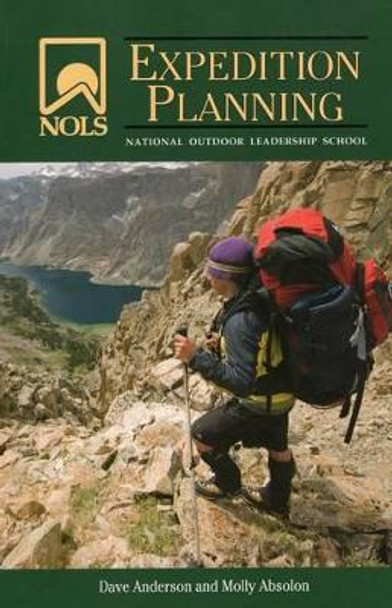 NOLS Expedition Planning by Dave Anderson 9780811735513