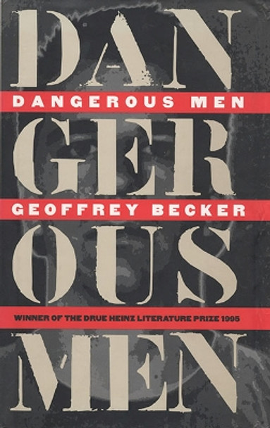 Dangerous Men by Geoffrey Becker 9780822962496