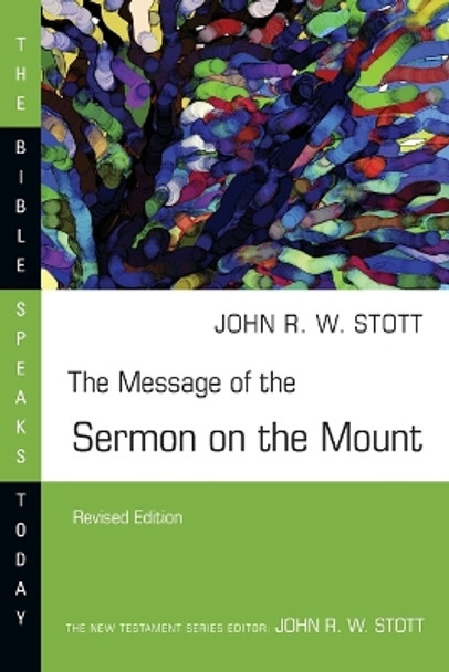 The Message of the Sermon on the Mount by John Stott 9780830824236