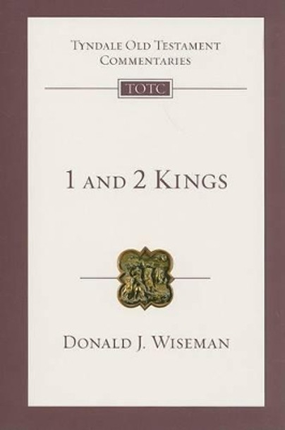 1 and 2 Kings by Donald J Wiseman 9780830842094