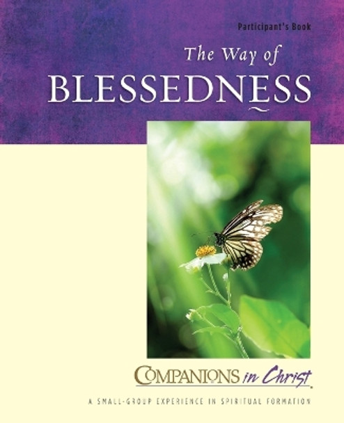 The Way of Blessedness: Participant's Book by Mary Lou Redding 9780835809924