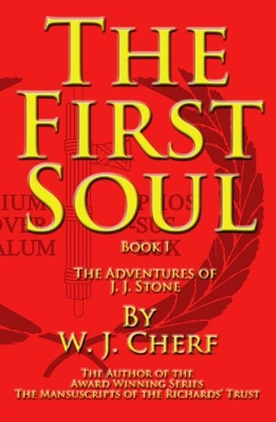 The First Soul by W J Cherf 9780983481485