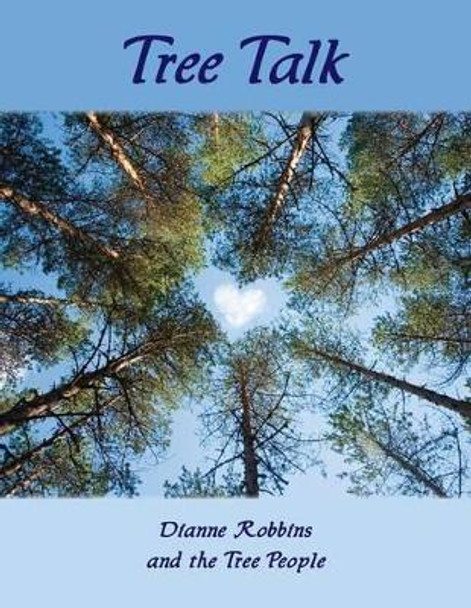 Tree Talk (full color) by The Tree People 9780983782681