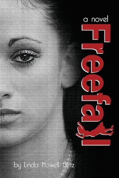 Freefall by Linda Howell Betz 9780985603366