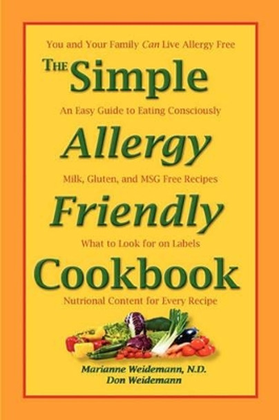 The Simple Allergy Friendly Cookbook by Don Weidemann 9780984547401