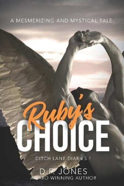 Ruby's Choice by D F Jones 9780986122743