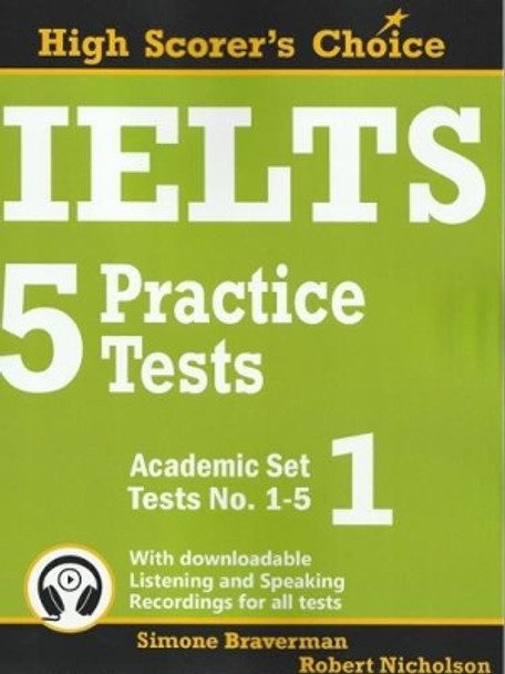 IELTS 5 Practice Tests, Academic: Tests No. 1-5 by Simone Braverman 9780987300928