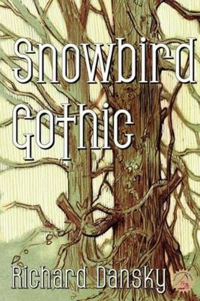 Snowbird Gothic by Richard Case 9780989130905