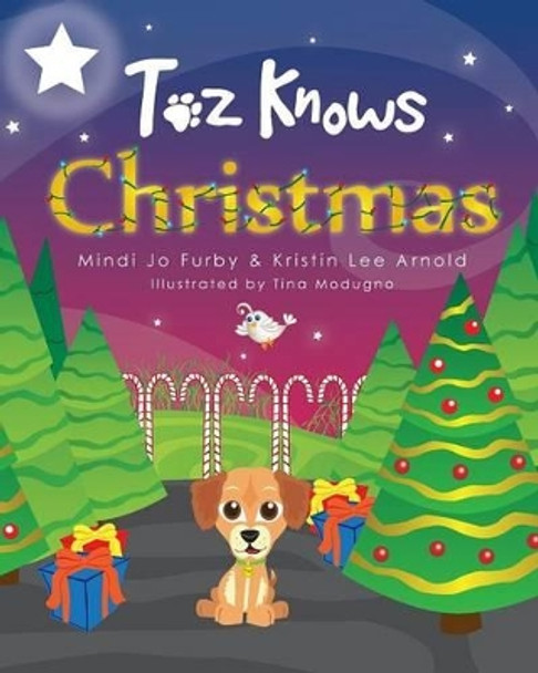 Toz Knows Christmas by Mindi Jo Furby 9780989309820