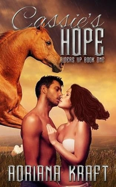 Cassie's Hope by Adriana Kraft 9780989469388