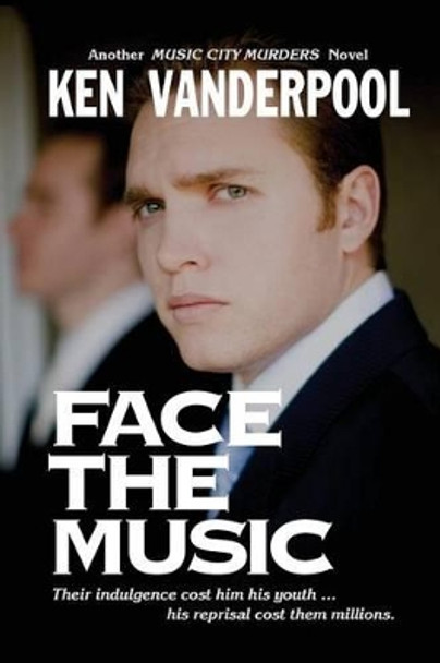 Face The Music by Ken Vanderpool 9780990365501