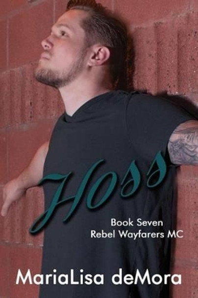 Hoss by Marialisa Demora 9780990447382