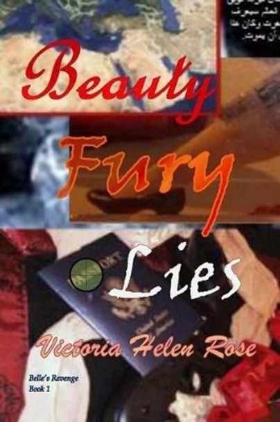 Beauty Fury and Lies by Victoria Helen Rose 9780990614104