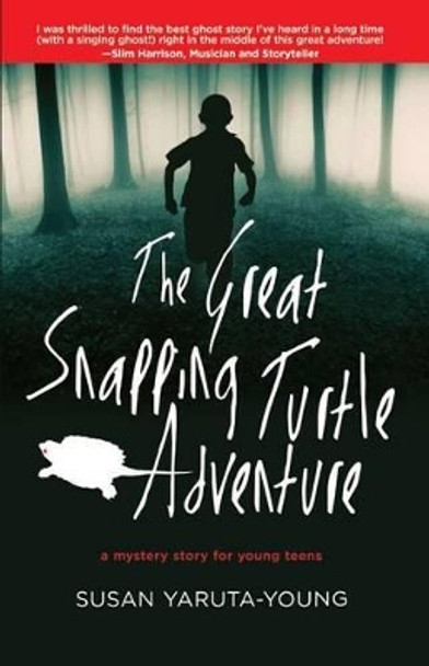 The Great Snapping Turtle Adventure by Laura Young 9780990938057