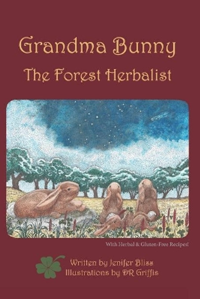 Grandma Bunny: The Forest Herbalist by David Randolph Griffis 9780991210244