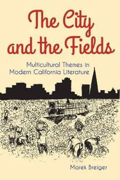 The City and the Fields by Marek Breiger 9780991365203