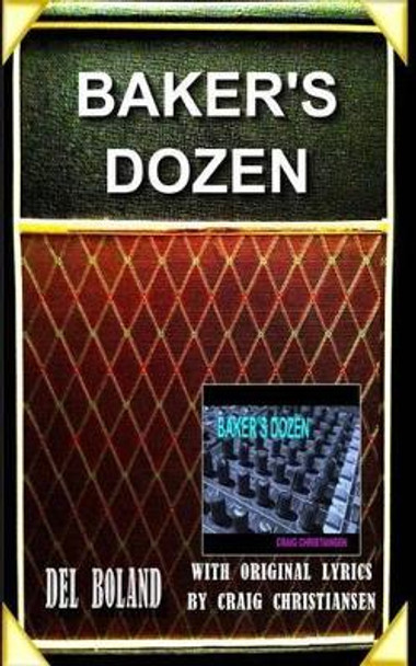 Baker's Dozen by Del Price Boland 9780991592524